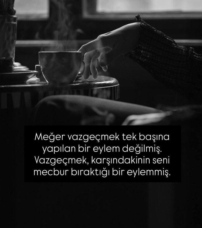 Hiç vazgeçmeye mecbur bırakıldınız mı?