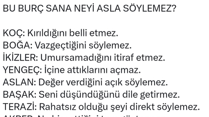 Burcunuza göre neyi asla söylemezsiniz?