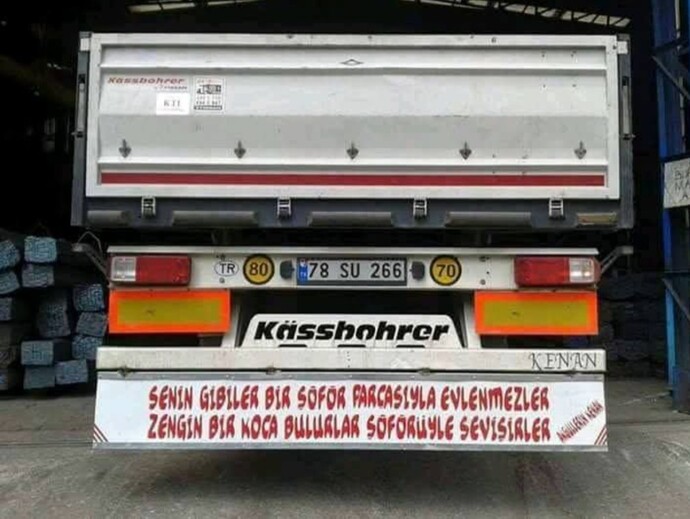 Hoşunuza giden bir kamyon arkası yazısı yazar mısınız?