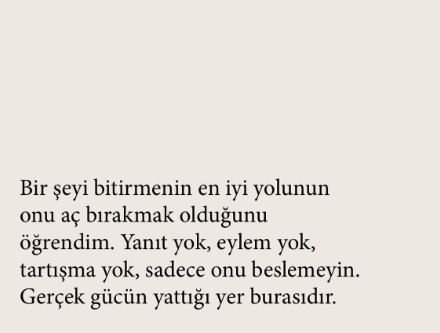İçinde fırtınalar koparken, kimin mücadele ettiğini unutma!