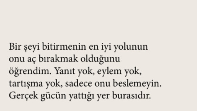 Sevdiğiniz ve mottonuz olan alıntı var mı?