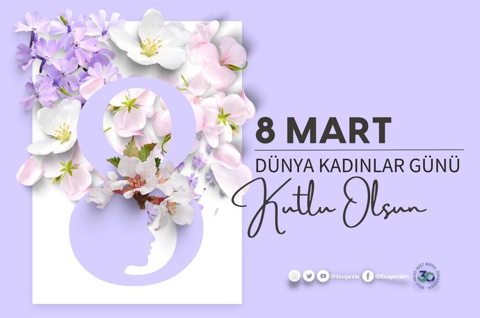 8 Mart Dünya Kadınlar Gününde kimlerin kadınlar gününü kutladınız, neler yaptınız?