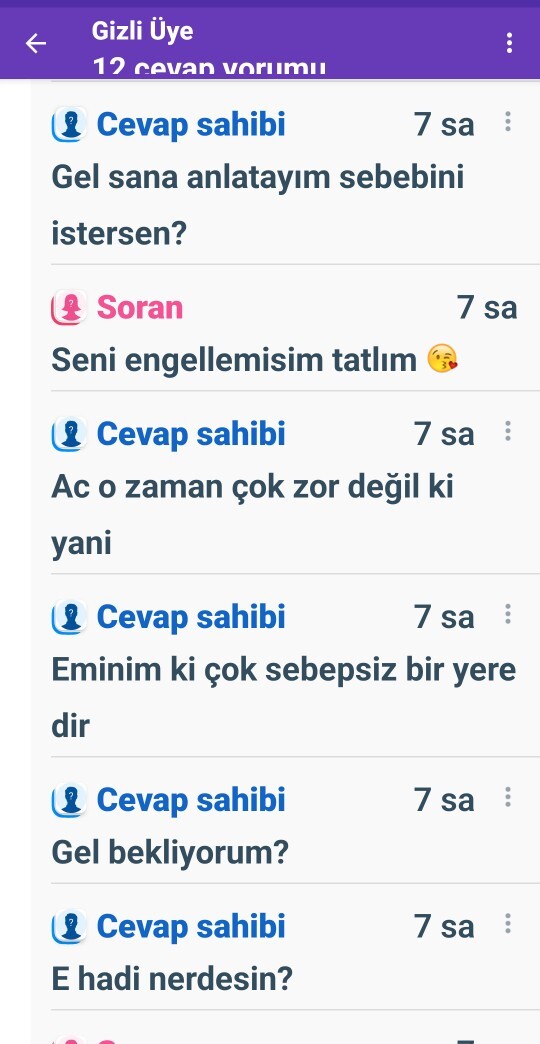 Engelledigimiz üyeleri görmek istemedigimiz için engelliyoruz zaten, ben bunları çekmek zorunda miyim Allah icin?