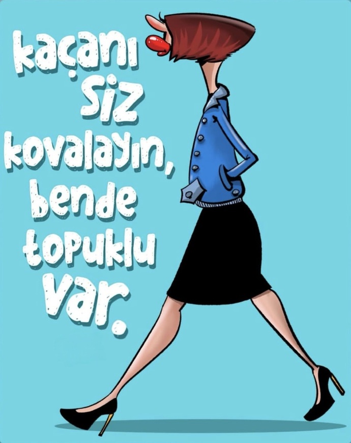 Kaçanı kovalar mısınız?