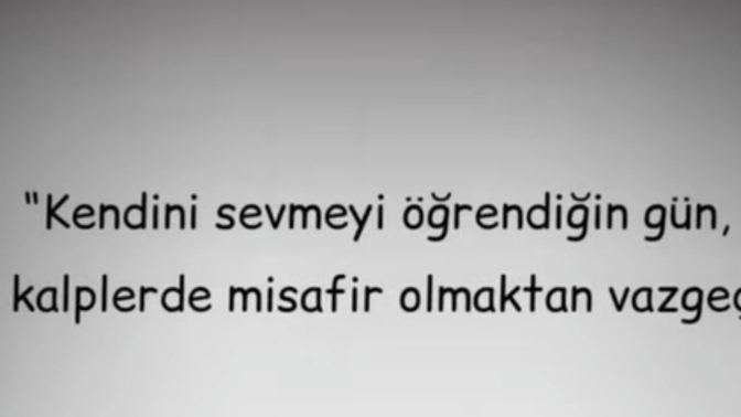Kendini sevmeyi öğrenebildin mi?