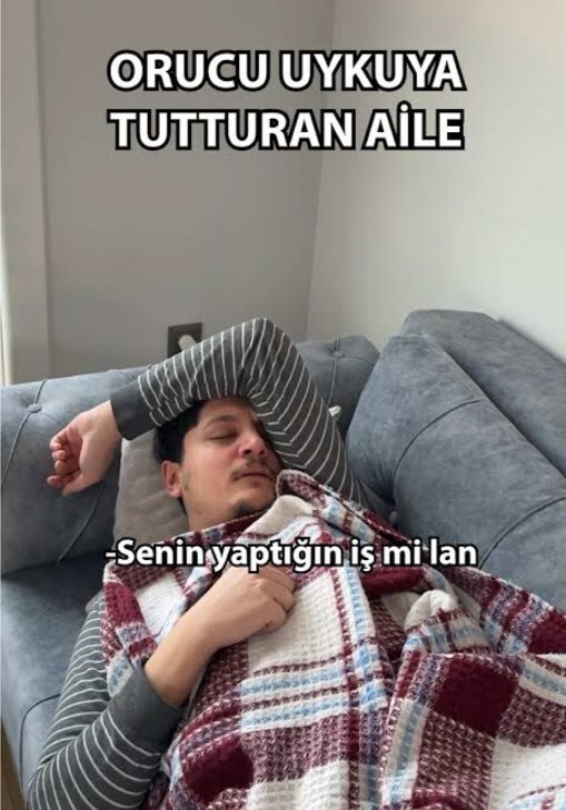Orucu uykuya tutturdunuz mu tutturuyor musunuz?