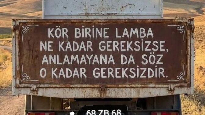 Bir kamyon arkası yazısı yazar mısınız?