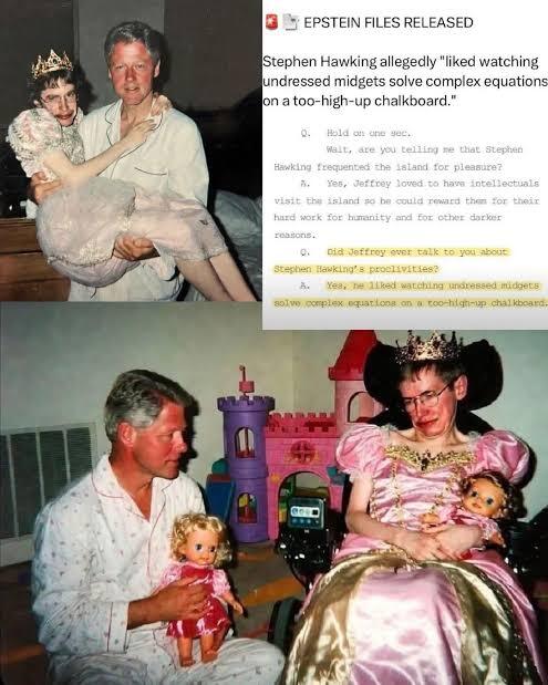 Epsten adasında bilim adamı olan stephen Hawking ki kız gibi giydirmişler makyaj yapmışlar adam felç tamamen çoğunuz biliyordur?