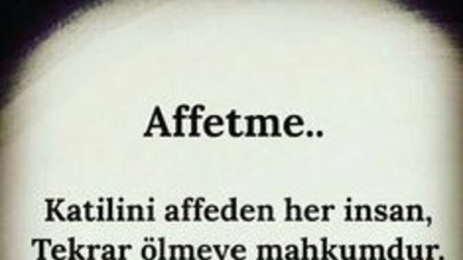 Sizce insanoğlu af etmeye mi programlı?