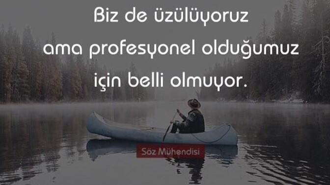 Üzüntünüzü, gizlermisiniz?