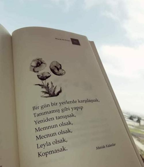 Yanlış zamanda tanıştığınız, keşke her şeyi unutup yeniden başlasak dediğiniz biri var mı?