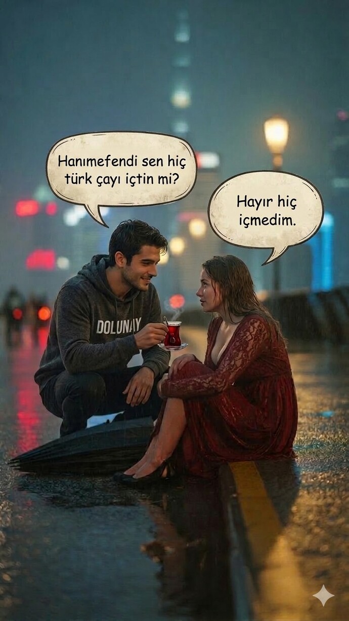 Son yediğin şeyi yanımdaki kadın çayın yanında yeseydi, ispanyol kadın ne yemiş olurdu?
