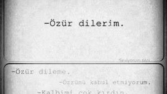 Özür dilemek senin için kolay mı zor mu?