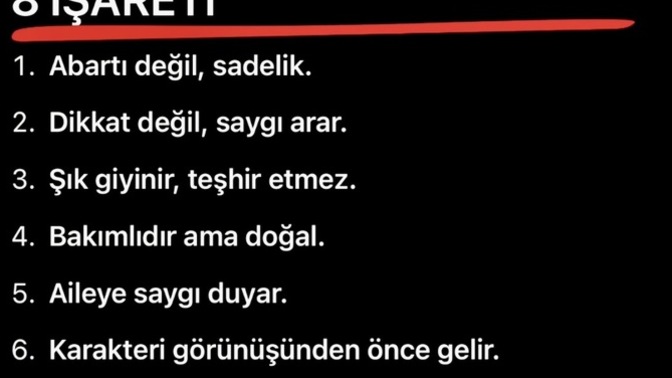 Gerçek ve değerli kadının 8 işareti, hangisi siz değerli kadınlarda bu 8 işaret var?