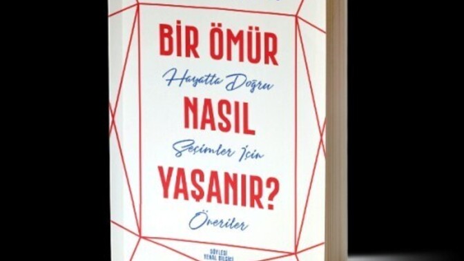 İlber Ortaylı'nın “Bir Ömür Nasıl Yaşanır? kitabını okudunuz mu?