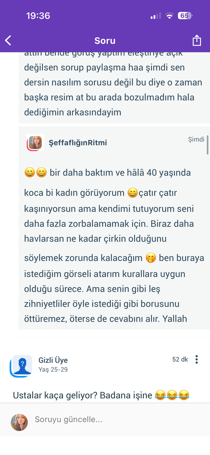 Biri size durup dururken kendini güzel mi sanıyorsun dese ne tepki verirsiniz?