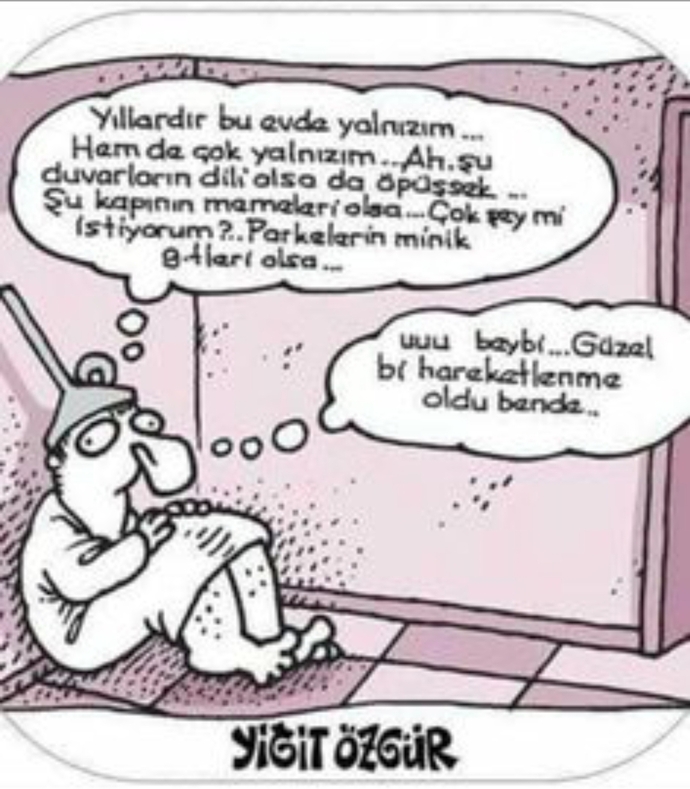 Ne zamandır yalnızsınız yawrukuşlar 🤭😝?