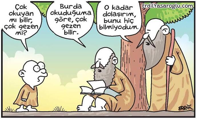 Çok gezen mi bilir çok okuyan mı?