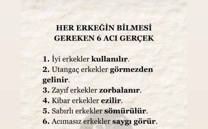 Her erkeğin bilmesi gereken 6 acı gerçek nedir?