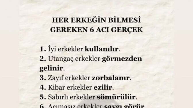 Her erkeğin bilmesi gereken 6 acı gerçek nedir?