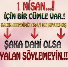1 Nisan  şakalarınızı ve sürprizlerinizi hazırladınız mı, plan ne?