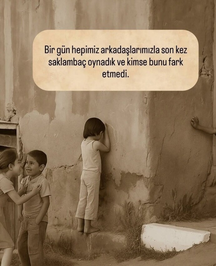 Ne güzel günlerdi diyen oldu mu, o eski günleri özleyen fark etti mi?