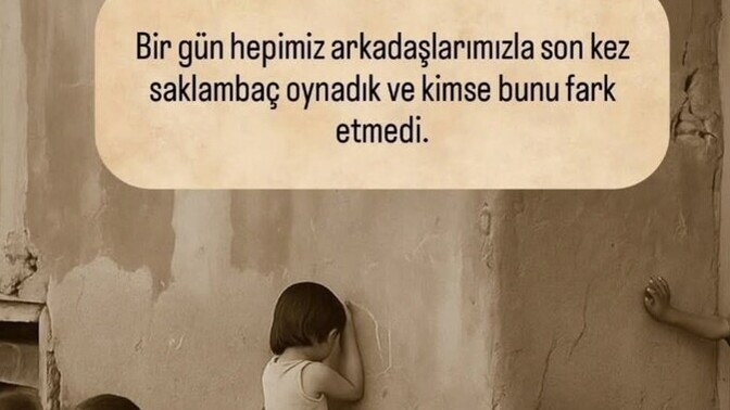 Ne güzel günlerdi diyen oldu mu, o eski günleri özleyen fark etti mi?