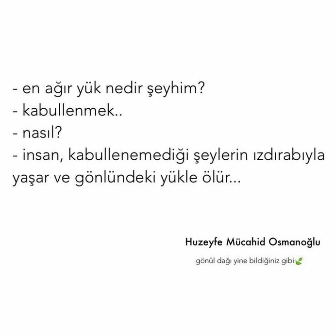 En son neyi kabullendiniz?