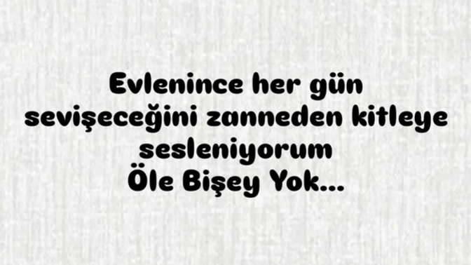 Evlenince her gün sevişilmiyor mu?