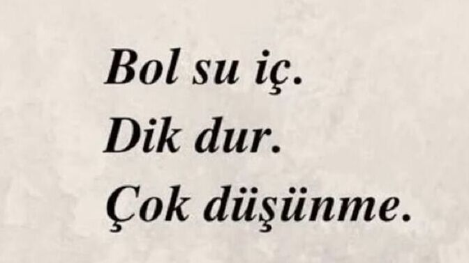 Bol su içmeye dikkat ediyor musunuz?
