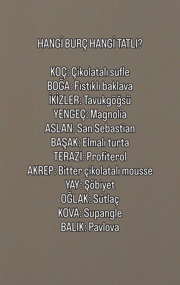 Burcuna göre tatlı seçiyoruz 🤤 senin burcunun tatlı karşılığı ne?