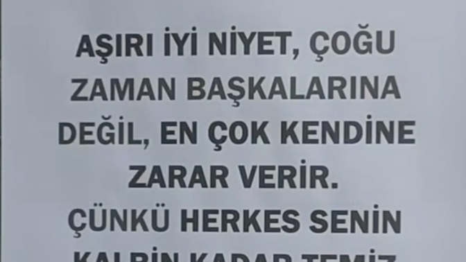 İyi niyet insana zarar getirir mi?
