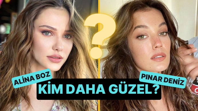 Alina Boz mu Pınar Deniz mi daha güzel?