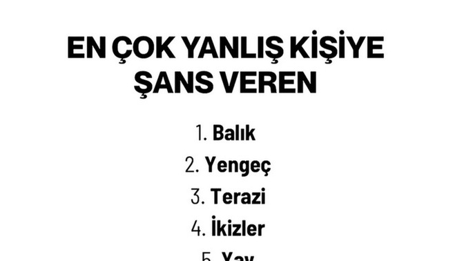 Yanlış Kişiye Tercih Eden Burçlar Sıralamasında Kaçıncı Sıradasınız?