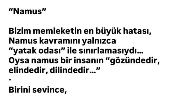 Sizce gerçek namus nedir, ihanet ve güven sarsılması bu işin neresinde?