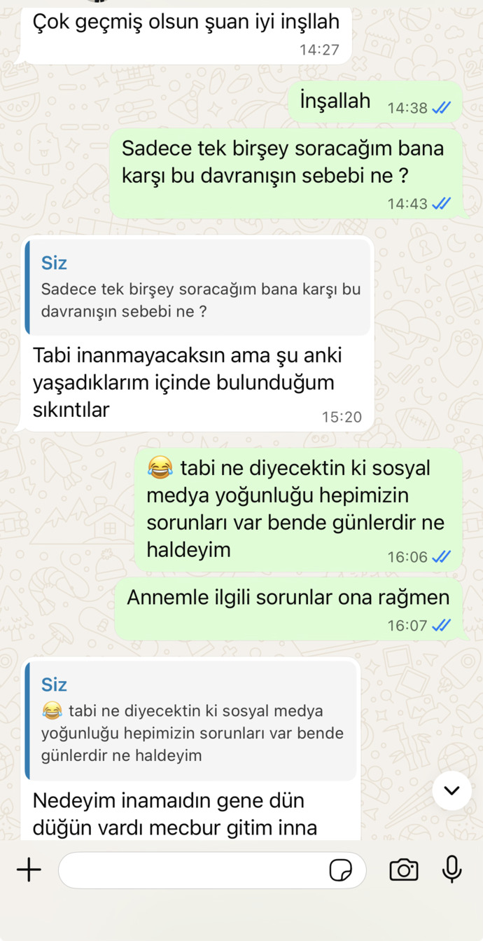 Sizce onu silmelimiyim yoksa üzerine mi gitmeliyim sahip mi çıkmalıyım çok seviyorum ama günlerdir yazmıyor?