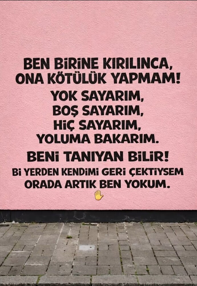 Birine kırıldığınızda tepkiniz ne olur, susup uzaklaşmayı mı seçersiniz?