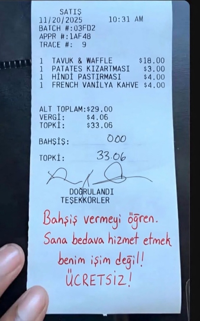 Hizmet aldığınız bir yerden çıkarken fişin üstünde böyle bir yazı görseniz ne tepki verirsiniz?