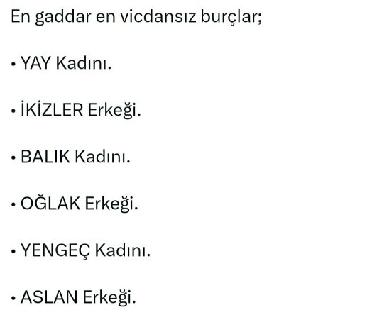 En gaddar ve en vicdansız burçlar bunlar mış katılıyor musunuz?