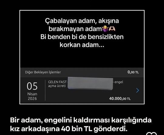 Bir adam engelini kaldırması icin sevgilisine 40 bin TL göndermiş bu doğrumu?