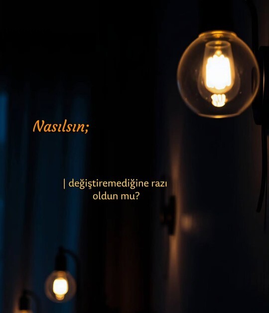 Değiştirmediğine , razı oldun mu?
