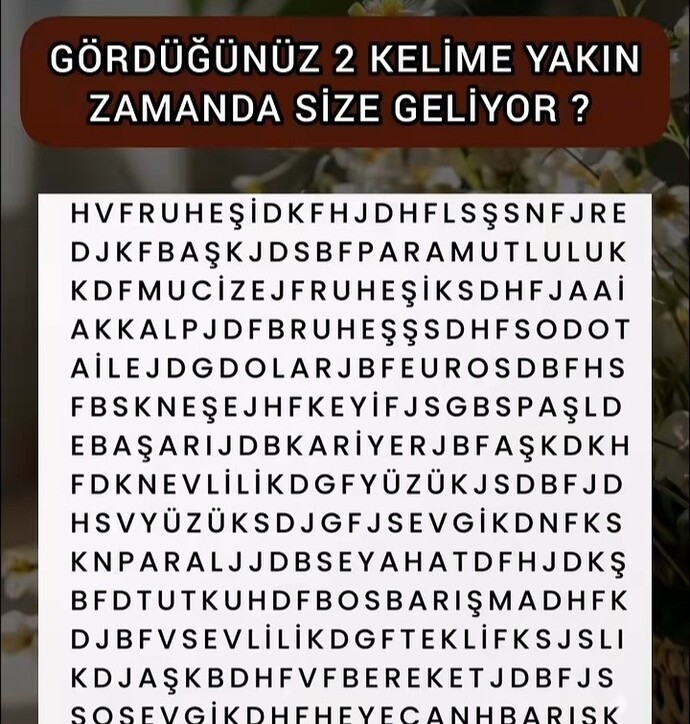 İlk gördüğün 2 kelime de ne çıktı?
