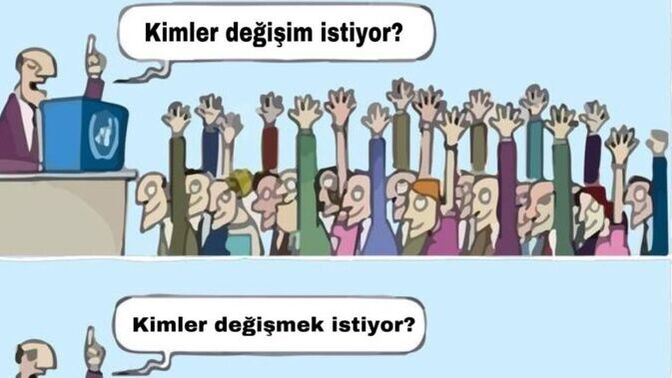 Hayatın bizi değiştirmesine izin vermezsek, yaşamanın ne manası kalır?