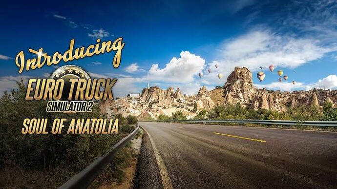 ETS 2 Anadolu DLCsi geliyor! Memleket yollarına düşmeye hazır mısınız?