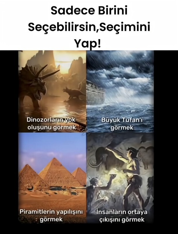 Geçmişe gidip hangi olaya tanıklık etmek isterdin?