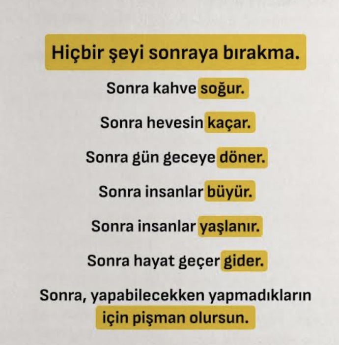 Günlük hayatta en çok neyi hep sonraya erteliyorsun, neden?