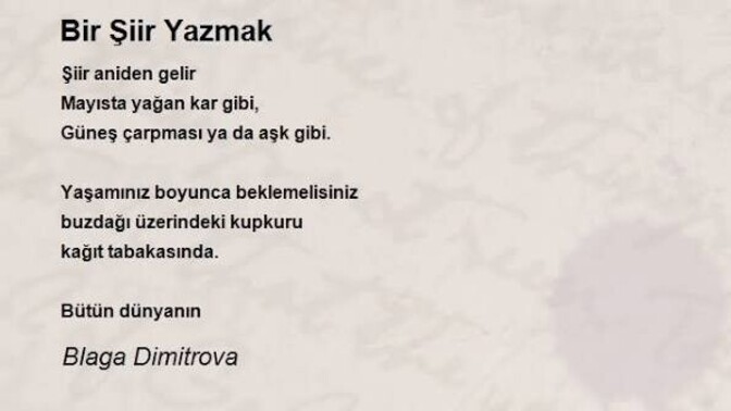 Hiç biri için şiir yazdınız mı?