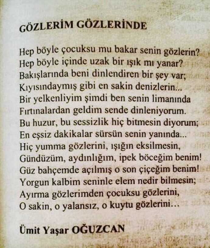 Gözlerinden gözlerinizi alamadığınız biri oldu mu?