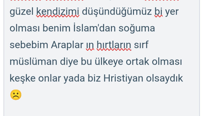 Türkiye Hristiyan bir ülke olsun ısterdım ben siz o zaman nasıl olurdu?