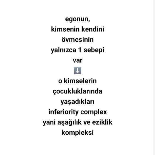 Ego tamamen çocuklukta yaşanan aşağılık ve eziklik kompleksiyle mi oluşur?